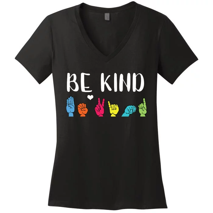 Be Kind ASL American Sign Language Cute Kindness Women's V-Neck T-Shirt