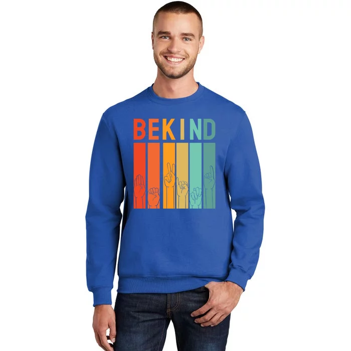 Be Kind Asl Sign Language Anti Bullying Day Kindness Unity Gift Tall Sweatshirt