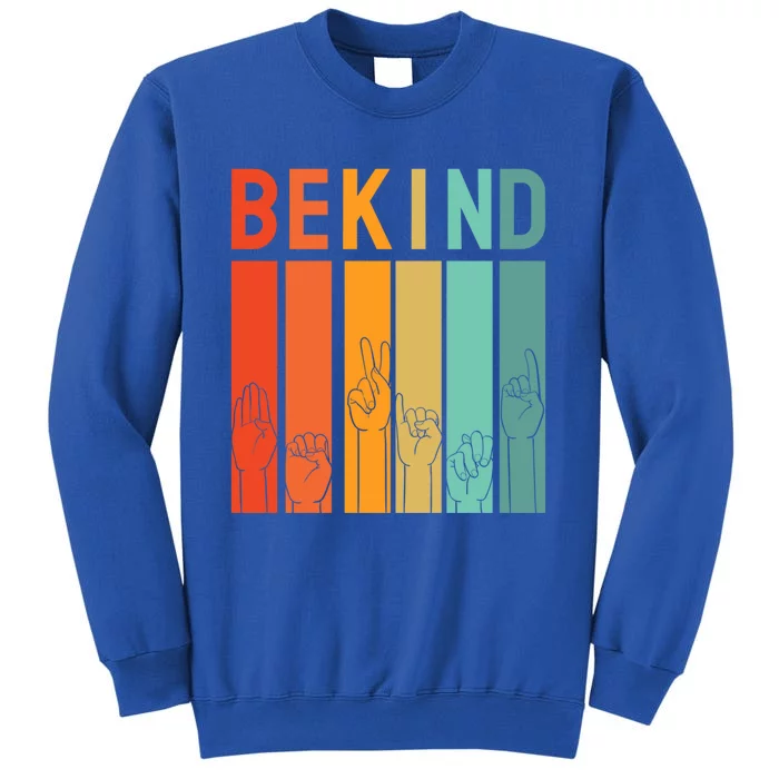 Be Kind Asl Sign Language Anti Bullying Day Kindness Unity Gift Tall Sweatshirt