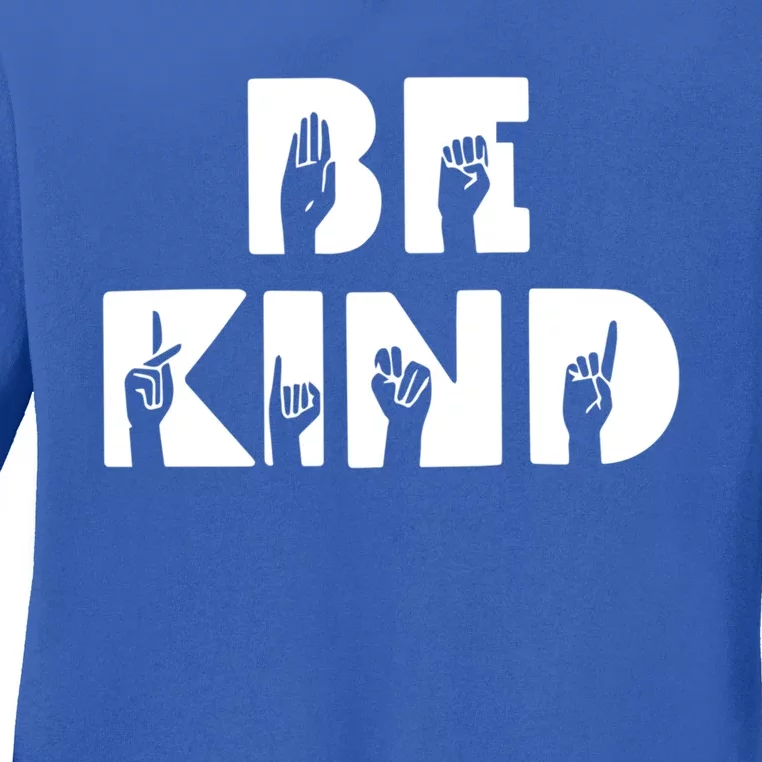 Be Kind Asl Sign Language Deaf Interpreter Gift Ladies Long Sleeve Shirt