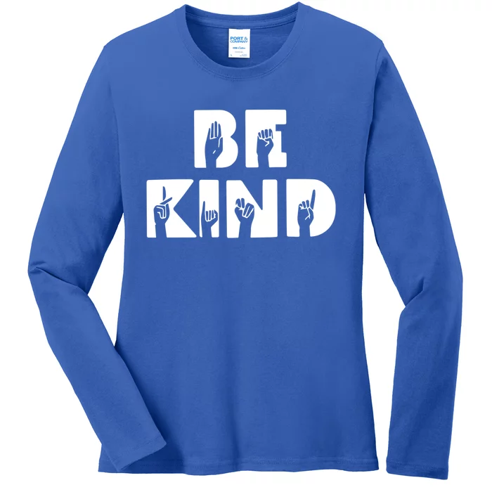 Be Kind Asl Sign Language Deaf Interpreter Gift Ladies Long Sleeve Shirt