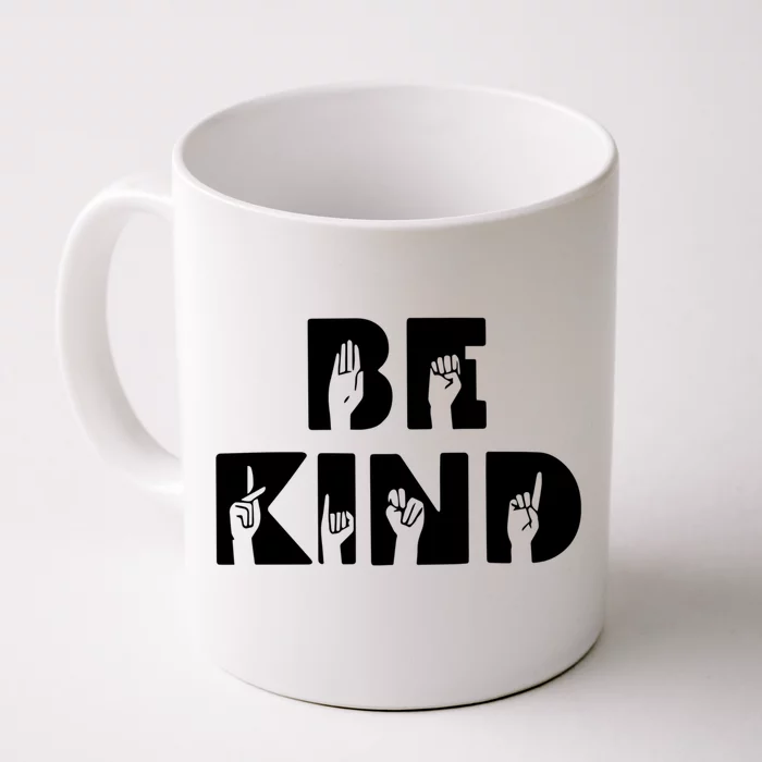 Be Kind Asl Sign Language Deaf Interpreter Gift Front & Back Coffee Mug