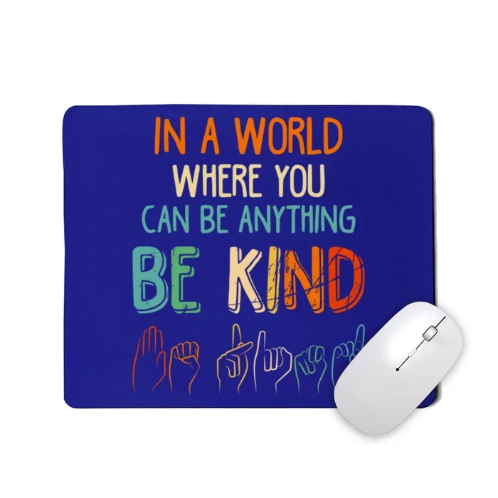 Be Kind Asl Sign Language Gift Mousepad