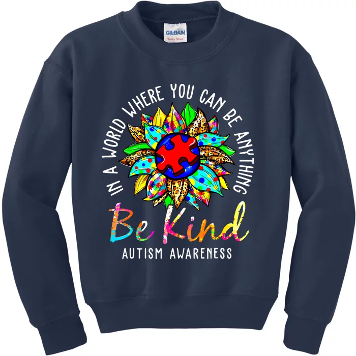 Be Kind Autism Awareness Sunflower Autistic For Women Girl Kids Sweatshirt