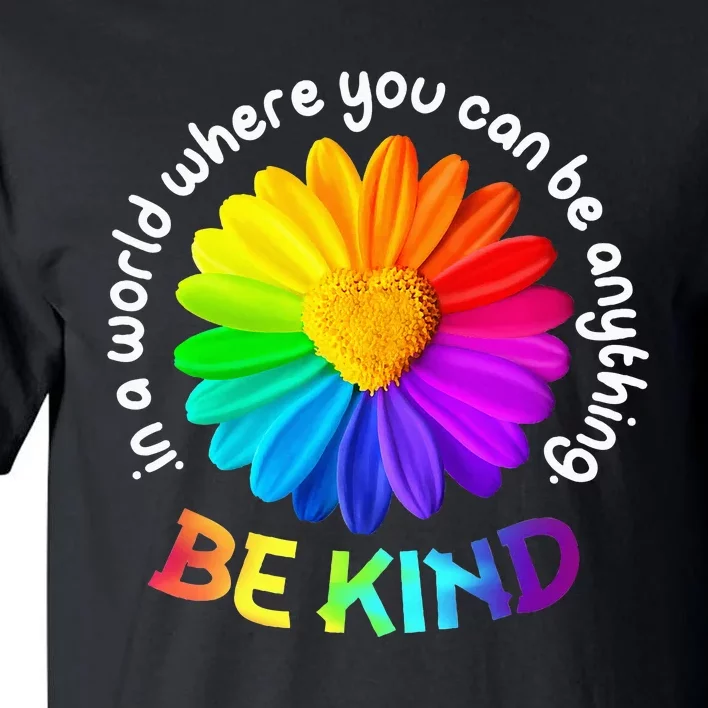 Be Kind Antibullying Kindness Orange Unity Day Sunflower Tall T-Shirt