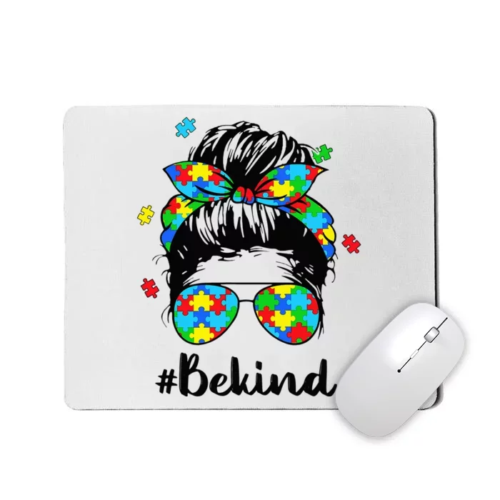 Be Kind Autism Awareness Messy Bun Woman Mousepad