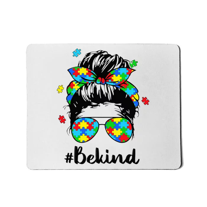 Be Kind Autism Awareness Messy Bun Woman Mousepad