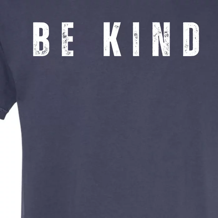 Be Kind Anti Bullying Awareness Garment-Dyed Heavyweight T-Shirt