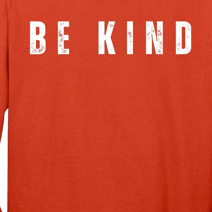 Be Kind Anti Bullying Awareness Tall Long Sleeve T-Shirt