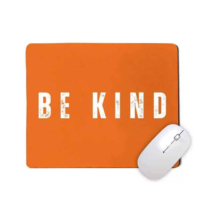 Be Kind Anti Bullying Awareness Mousepad