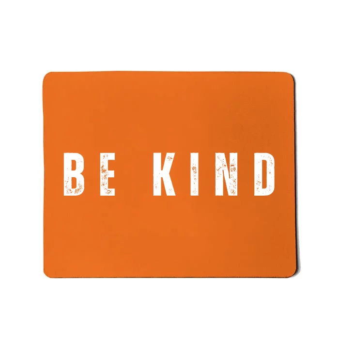 Be Kind Anti Bullying Awareness Mousepad