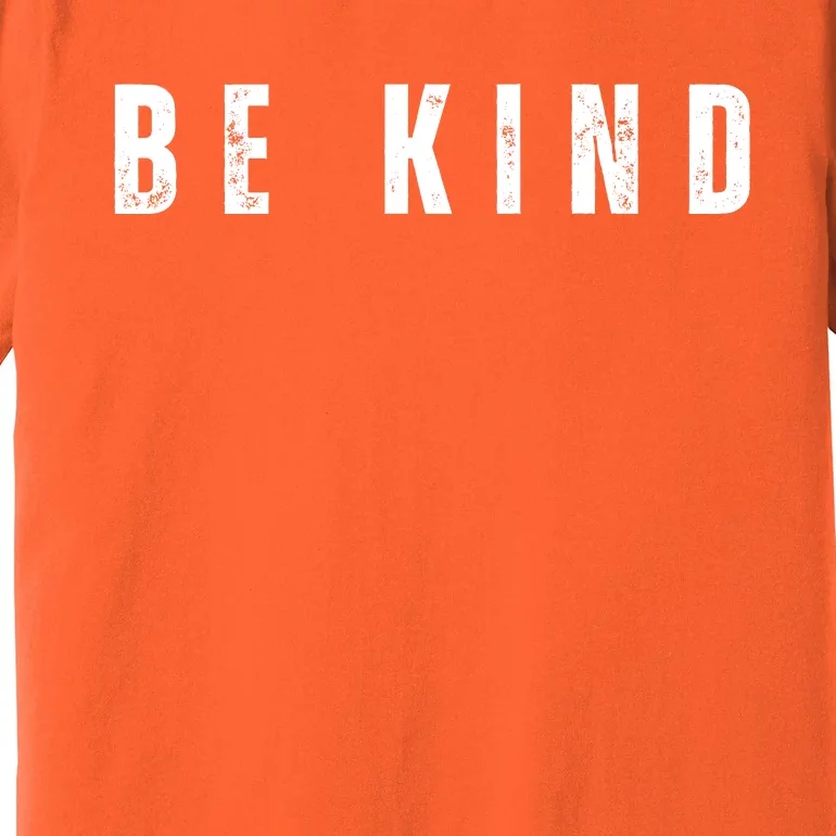 Be Kind Anti Bullying Awareness Premium T-Shirt