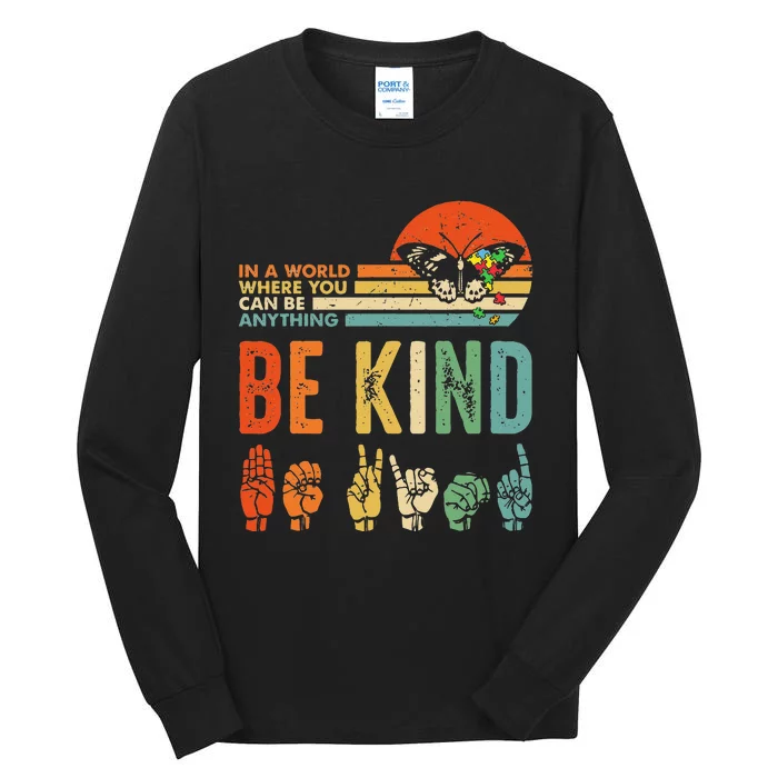 Be Kind Autism Awareness ASL Mom Teacher Kindness Tall Long Sleeve T-Shirt