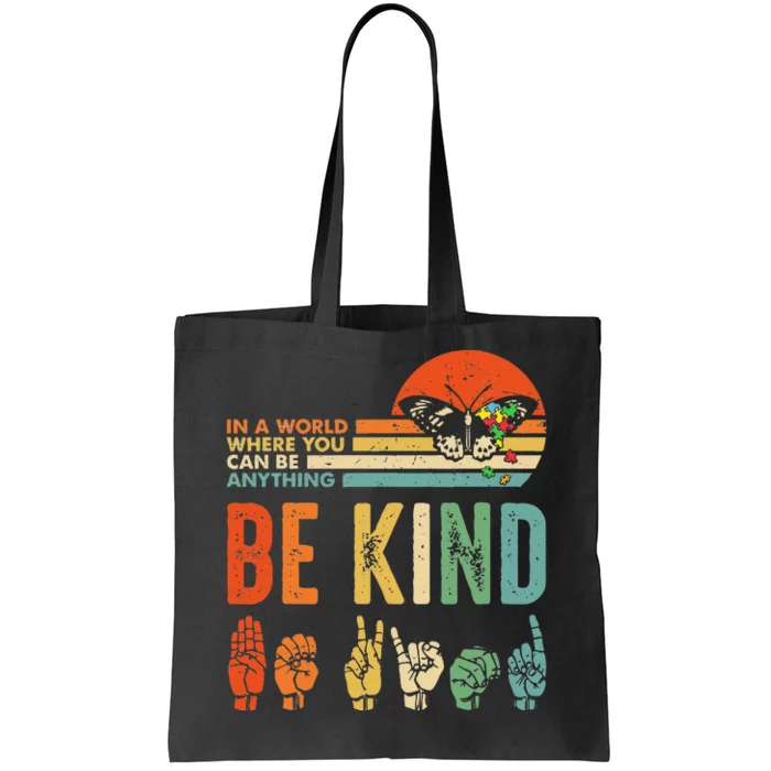 Be Kind Autism Awareness ASL Mom Teacher Kindness Tote Bag