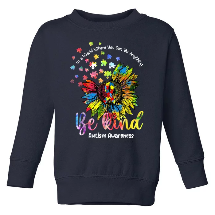 Be Kind Autism Awareness Puzzle Pieces Sunflower Autism Mom Toddler Sweatshirt