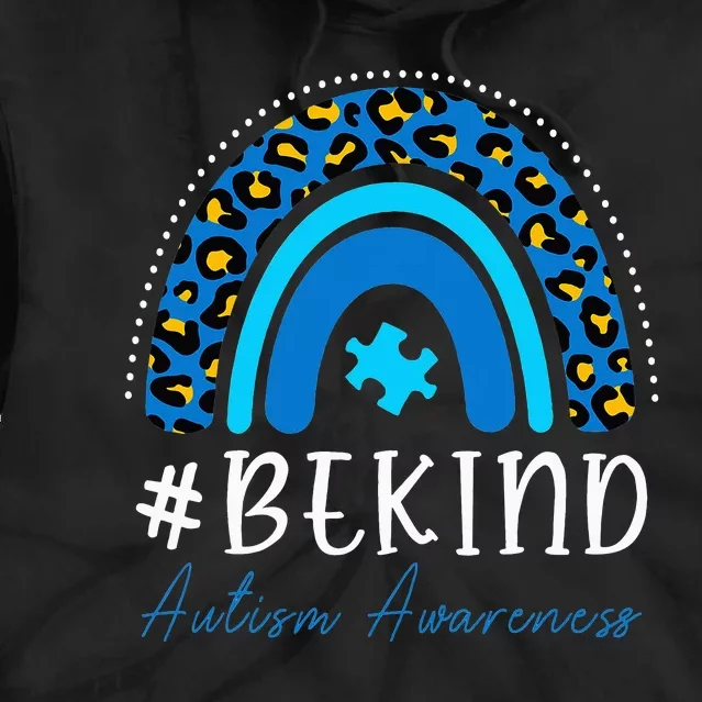 Be Kind Autism Awareness  Leopard Rainbow Tie Dye Hoodie