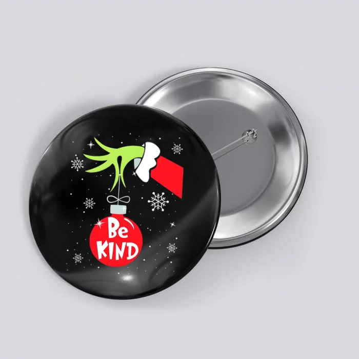 Be Kind At Anytime Teacher Jingle Ball Christmas Grinchmas Button