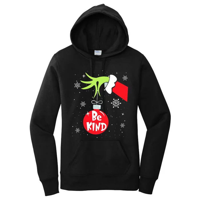 Be Kind At Anytime Teacher Jingle Ball Christmas Grinchmas Women's Pullover Hoodie