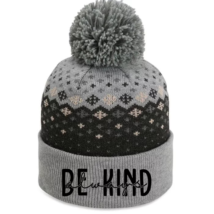 Be Kind Always Quote The Baniff Cuffed Pom Beanie