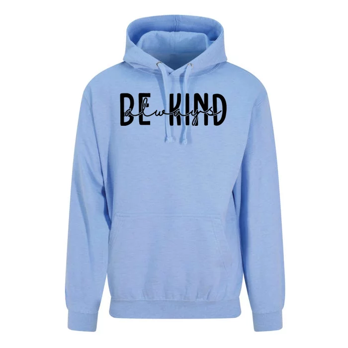 Be Kind Always Quote Unisex Surf Hoodie