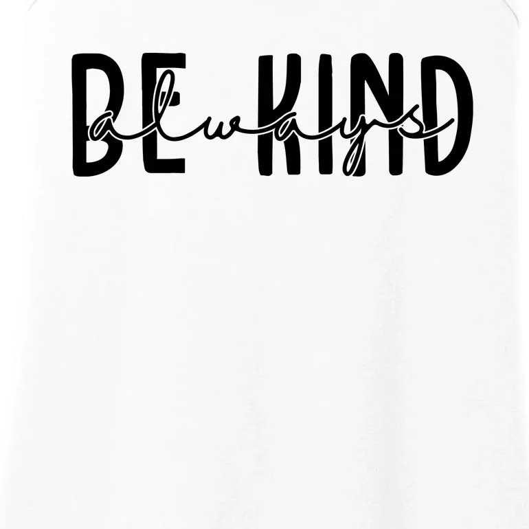 Be Kind Always Quote Ladies Essential Tank