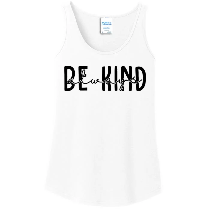 Be Kind Always Quote Ladies Essential Tank