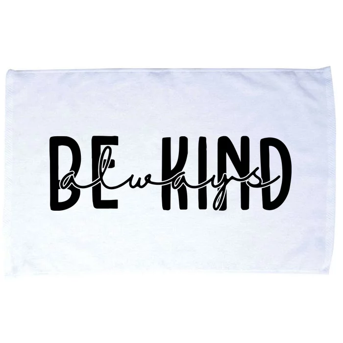 Be Kind Always Quote Microfiber Hand Towel