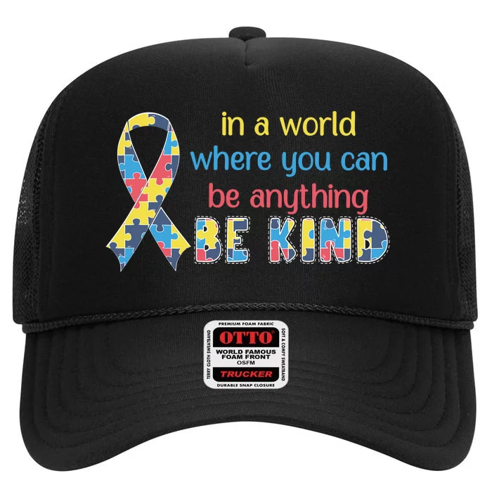 Be Kind Autism Awareness Kindness Puzzle Ribbon Gift High Crown Mesh Trucker Hat