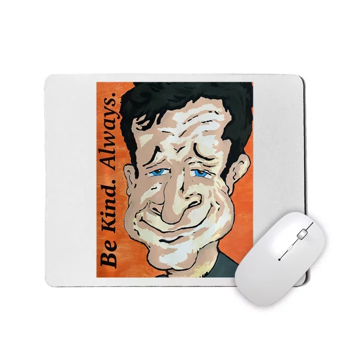 Be Kind Always Mousepad