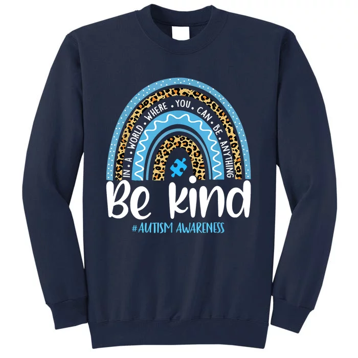 Be Kind Autism Awareness Leopard Rainbow Choose Kindness Tall Sweatshirt