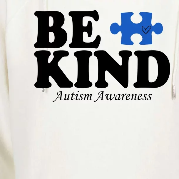 Be Kind Autism Awareness Puzzle Womens Funnel Neck Pullover Hood