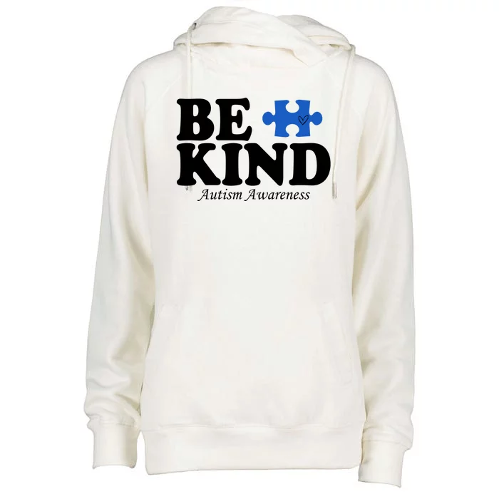 Be Kind Autism Awareness Puzzle Womens Funnel Neck Pullover Hood