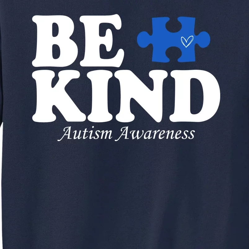 Be Kind Autism Awareness Puzzle Tall Sweatshirt