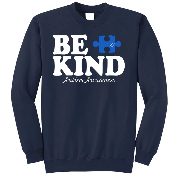 Be Kind Autism Awareness Puzzle Tall Sweatshirt