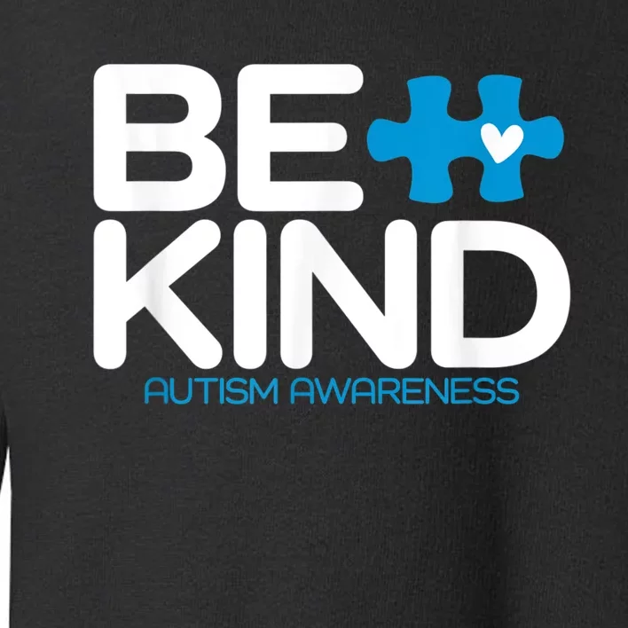 Be Kind Autism Awareness Toddler Sweatshirt