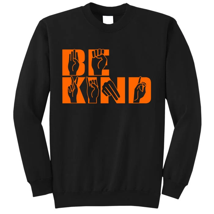 Be Kind ASL Hand Sign Language Tall Sweatshirt