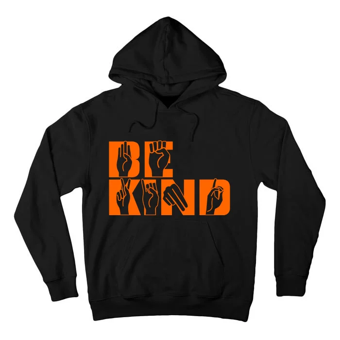 Be Kind ASL Hand Sign Language Tall Hoodie