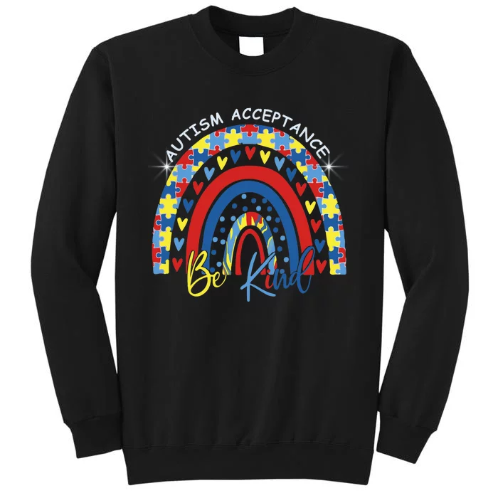 Be Kind Autism Awareness Acceptance Rainbow Choose Kindness Tall Sweatshirt