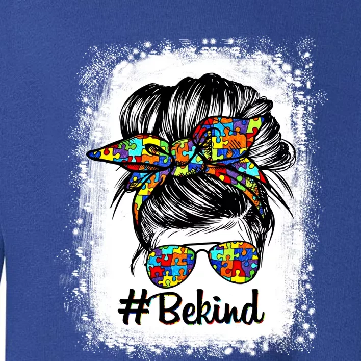 Be Kind Autism Awareness Messy Bun Choose Kindness Funny Gift Toddler Sweatshirt