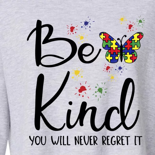 Be Kind Autism Teacher Inclusion Diversity Choose Kindness Meaningful Gift Cropped Pullover Crew