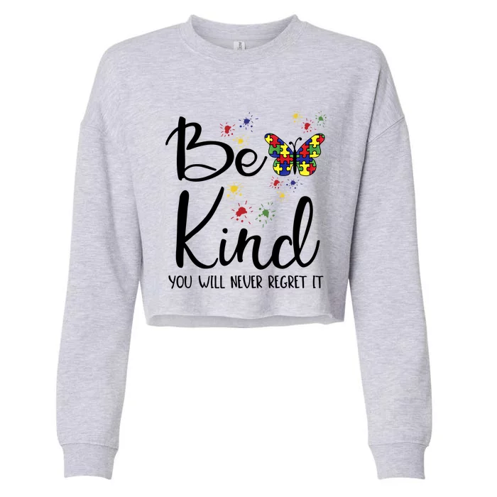 Be Kind Autism Teacher Inclusion Diversity Choose Kindness Meaningful Gift Cropped Pullover Crew