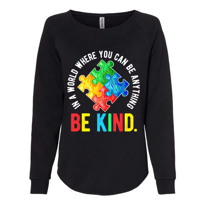 Be Kind Autism Awareness Gift Womens California Wash Sweatshirt