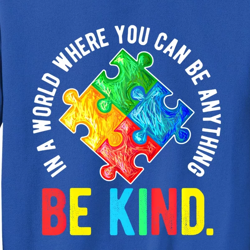 Be Kind Autism Awareness Gift Tall Sweatshirt