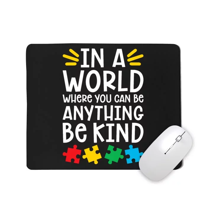 Be Kind Autism Mousepad