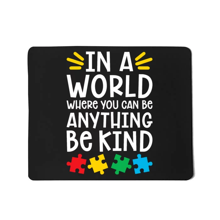 Be Kind Autism Mousepad