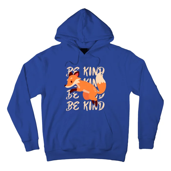 Be Kind Animal Fox Drawing Art World Kindness Day Great Gift Hoodie