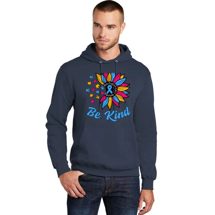 Be Kind Autism Awareness Sunflower Autism Mom Wo Tall Hoodie