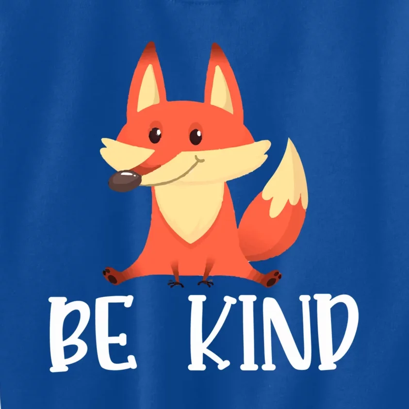 Be Kind Animal Fox Drawing Art World Kindness Day Gift Kids Sweatshirt