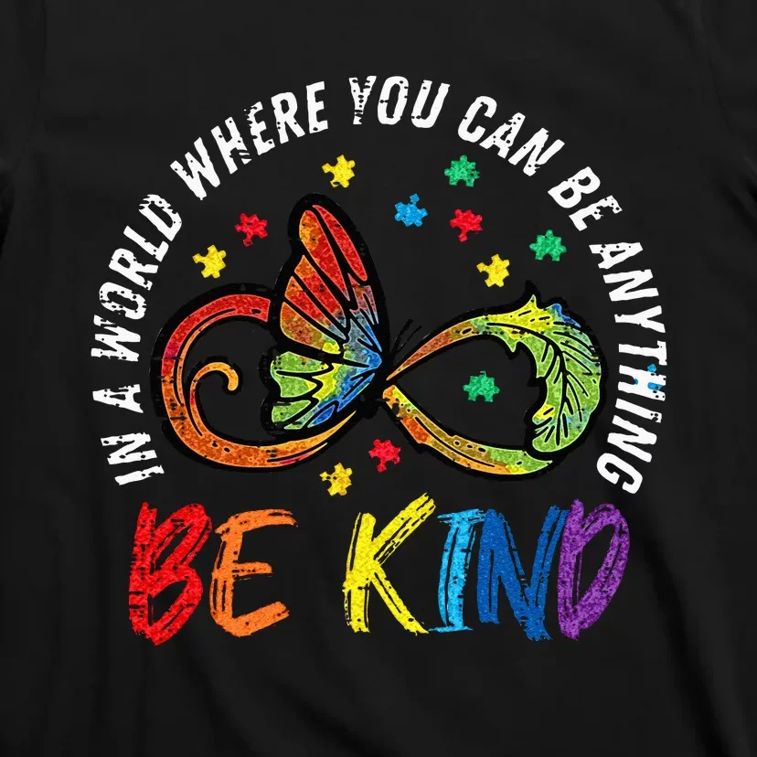 Be Kind Autism Infinity Butterfly Awareness Men Women Kids T-Shirt