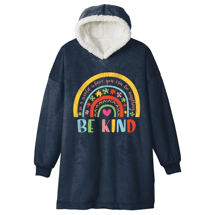 Be Kind Autism Awareness Acceptance Rainbow Choose Kindness Cute Gift Hooded Wearable Blanket